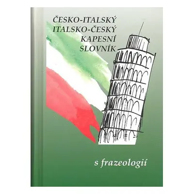 Česko-italský italsko-český kapesní slovník s frazeologií - Zdeněk Papoušek