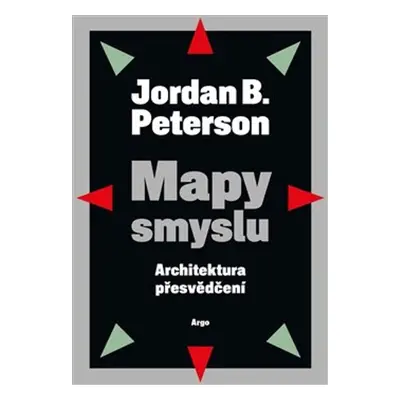 Mapy smyslu - Jordan B. Peterson