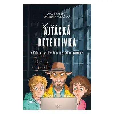 Ajťácká detektivka - Jakub Valenta