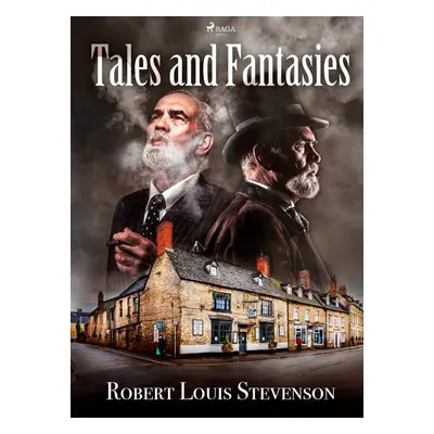 Tales and Fantasies - Robert Louis Stevenson