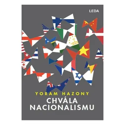 Chvála nacionalismu - Yoram Hazony