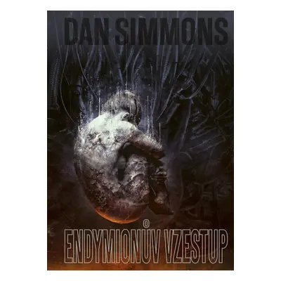 Endymionův vzestup - Dan Simmons