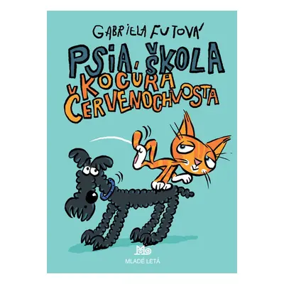 Psia škola kocúra Červenochvosta - Gabriela Futová