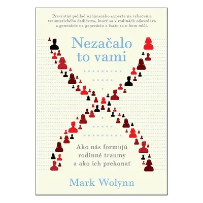 Nezačalo to vami - Mark Wolynn