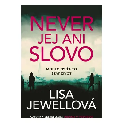 Never jej ani slovo - Lisa Jewellová