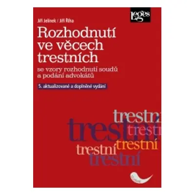 Rozhodnutí ve věcech trestních - Jiří Jelínek