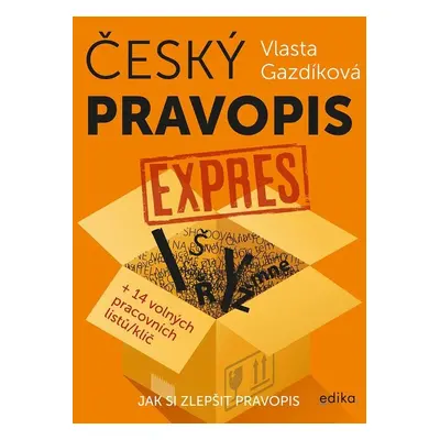 Český pravopis expres - Vlasta Gazdíková