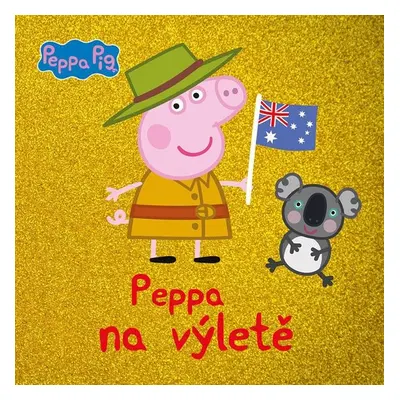 Peppa Pig - Peppa na výletě - Kolektiv