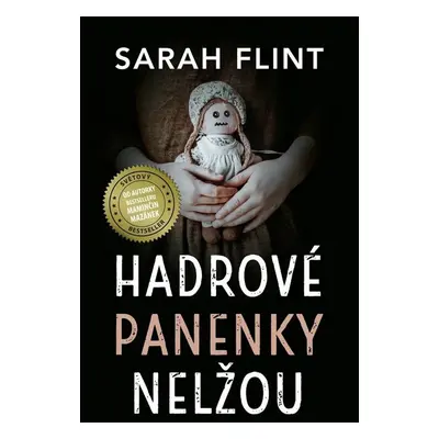 Hadrové panenky nelžou - Sarah Flint