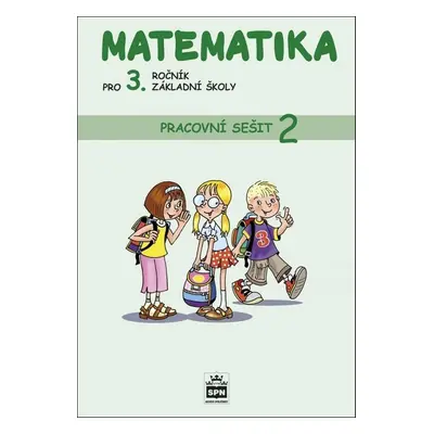 Matematika pro 3. ročník základní školy Pracovní sešit 2 - Miroslava Čížková