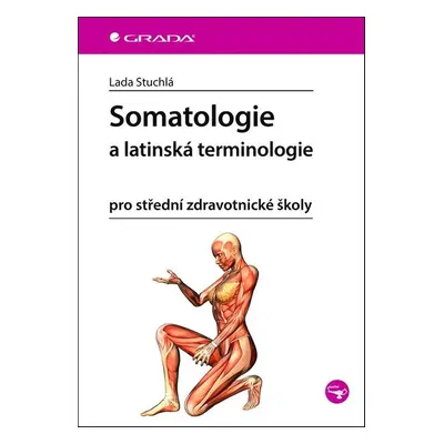 Somatologie a latinská terminologie - Lada Stuchlá