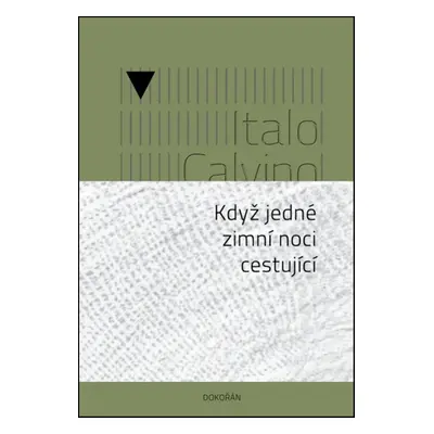 Když jedné zimní noci cestující - Italo Calvino