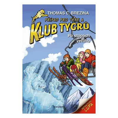 Klub Tygrů - Po stopách yettiho - Thomas CBrezina