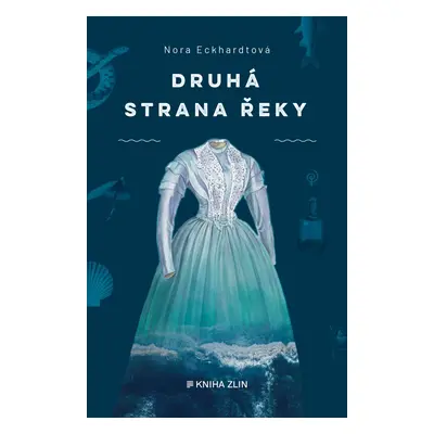 Druhá strana řeky - Nora Eckhardtová