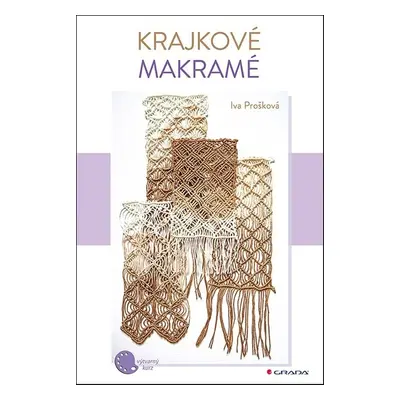 Krajkové makramé - Iva Prošková