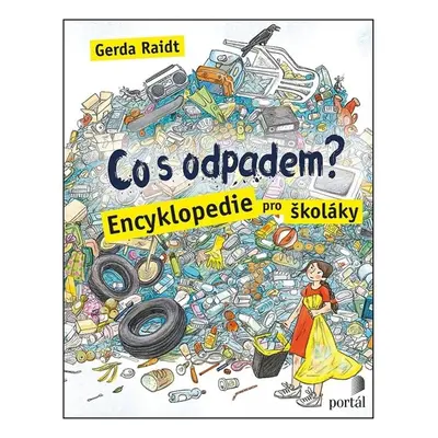 Co s odpadem? - Gerda Raidt