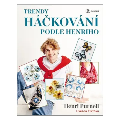 Trendy háčkování podle Henriho - Henri Purnell