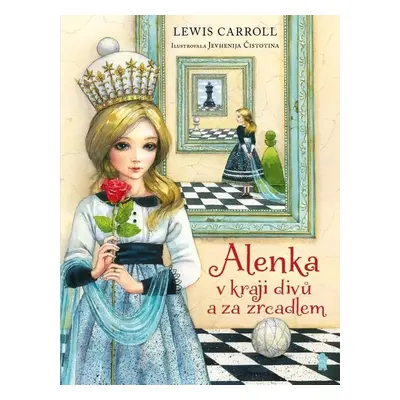 Alenka v kraji divů a za zrcadlem - Lewis Carroll