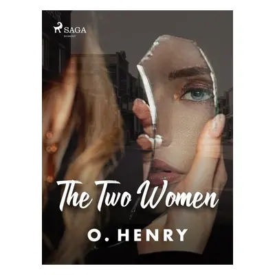 The Two Women - O. Henry