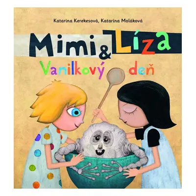 Mimi a Líza Vanilkový deň - Katarína Kerekesová