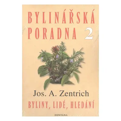 Bylinářská poradna 2 - Josef A. Zentrich