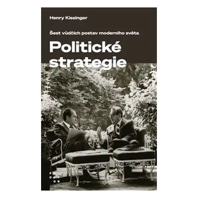 Umění politické strategie - Henry Kissinger