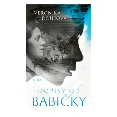 Dopisy od babičky - Veronika Doušová