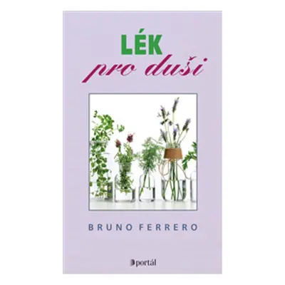 Lék pro duši - Bruno Ferrero