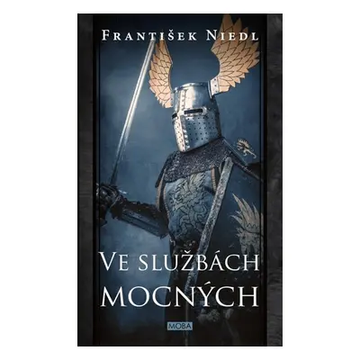 Ve službách mocných - František Niedl