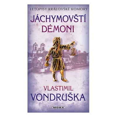 Jáchymovští démoni - Vlastimil Vondruška