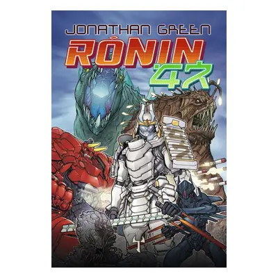 Ronin 47 - Jonathan Green