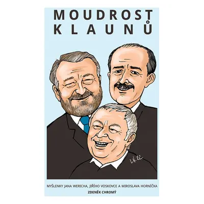 Moudrost klaunů - Zdeněk Chromý