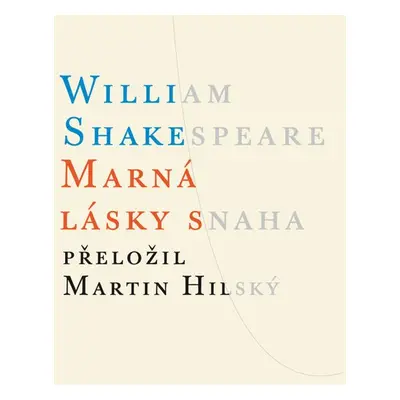 Marná lásky snaha - William Shakespeare