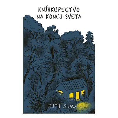 Kníhkupectvo na konci sveta - Ruth Shaw