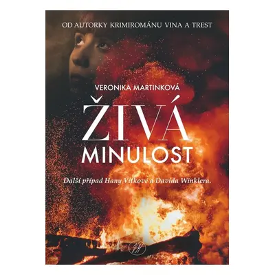 Živá minulost - Veronika Martinková