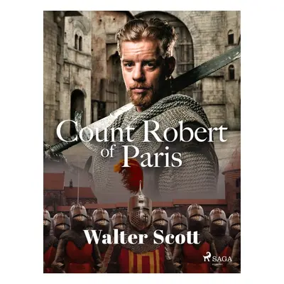 Count Robert of Paris - Walter Scott