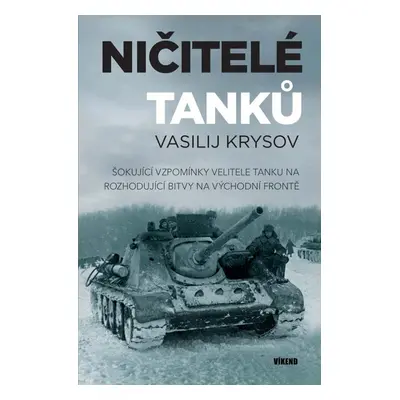 Ničitelé tanků - Vasilij Krysov