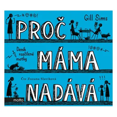 Proč máma nadává - Gill Sims