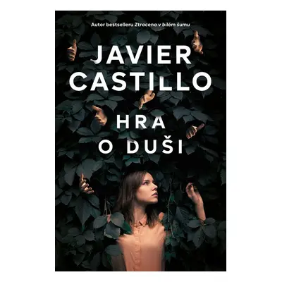 Hra o duši - Javier Castillo