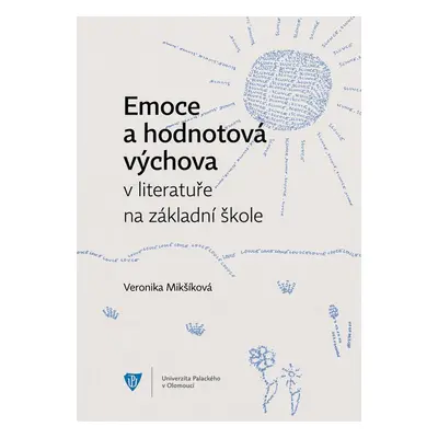 Emoce a hodnotová výchova v literatuře na základní škole - Veronika Mikšíková