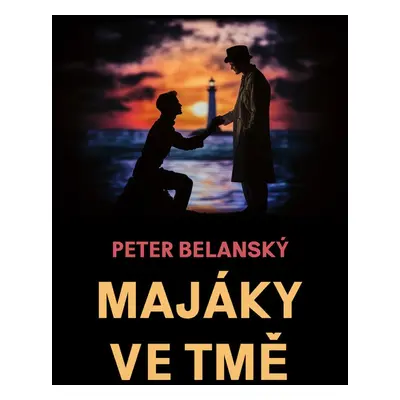 Majáky ve tmě - Peter Belanský