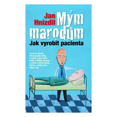 Mým marodům - Jan Hnízdil