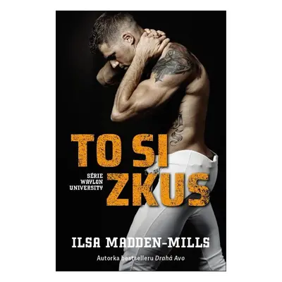 To si zkus - Ilsa Madden-Mills