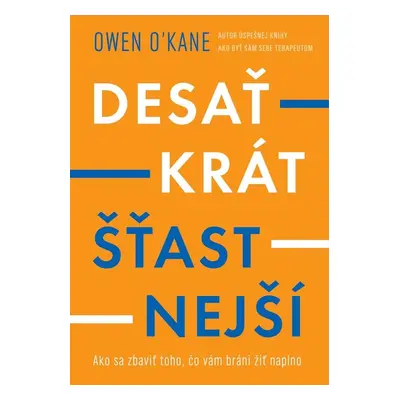 Desaťkrát šťastnejší - Owen O´Kane