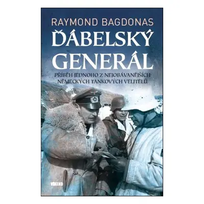 Ďábelský generál - Raymond Bagdonas