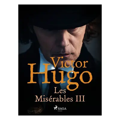 Les Misérables III - Victor Hugo