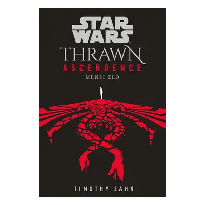 Star Wars - Thrawn Ascendence: Menší zlo - Timothy Zahn