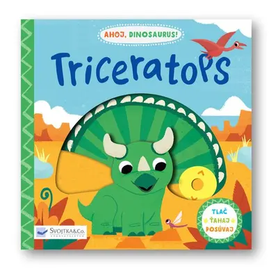 Ahoj, dinosaurus! Triceratops - David Partington