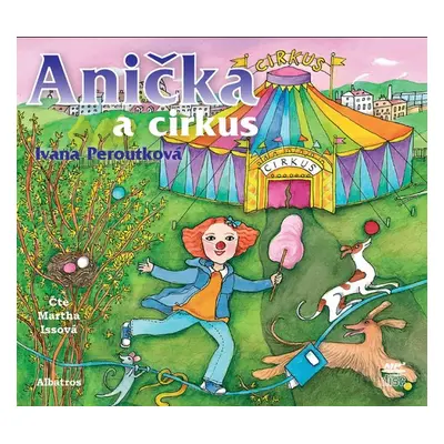 Anička a cirkus - Ivana Peroutková