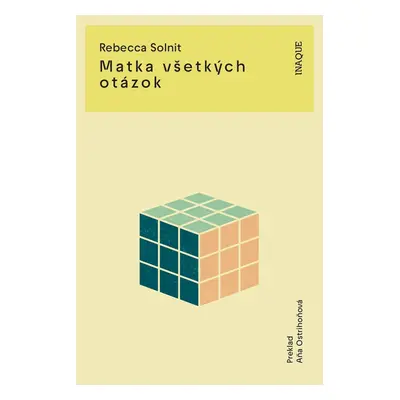 Matka všetkých otázok - Rebecca Solnit